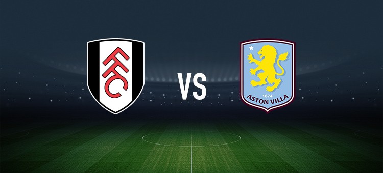 富勒姆vs阿斯顿维拉：劳尔-希门尼斯、史密斯-罗首发，达米安-马丁内斯、沃特金斯出战